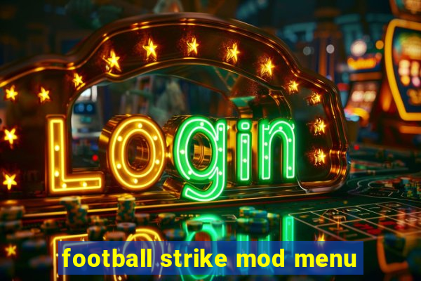 football strike mod menu